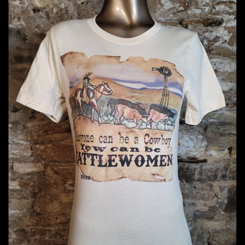 Anyone Can Be A Cowboy - Few Can Be Cattlewomen - TPXO16